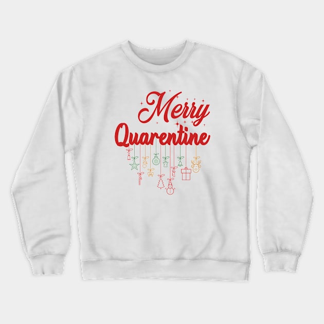 MERRY QUARENTINE Crewneck Sweatshirt by Bombastik